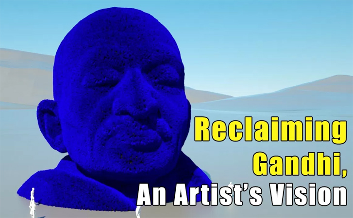 Reclaiming Gandhi through Art Reclaiming Gandhi through Art