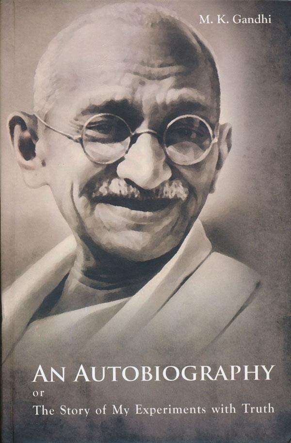 Gandhi An Autobiography By Mahatma Gandhi