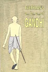 Everyman's a... b... c... of GANDHI