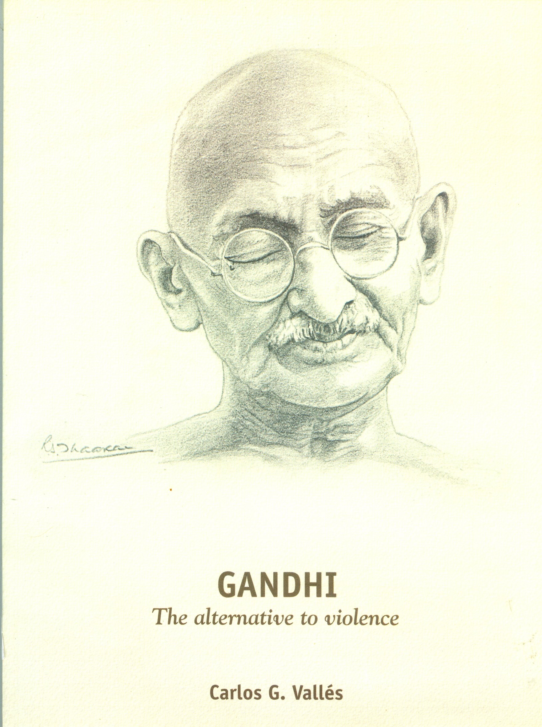 GANDHI The alternative to violence