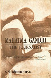 Mahatma Gandhi The Journalist