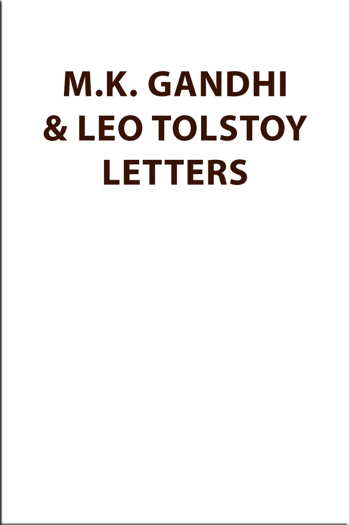 Mahatma Gandhi and Leo Tolstoy Letters