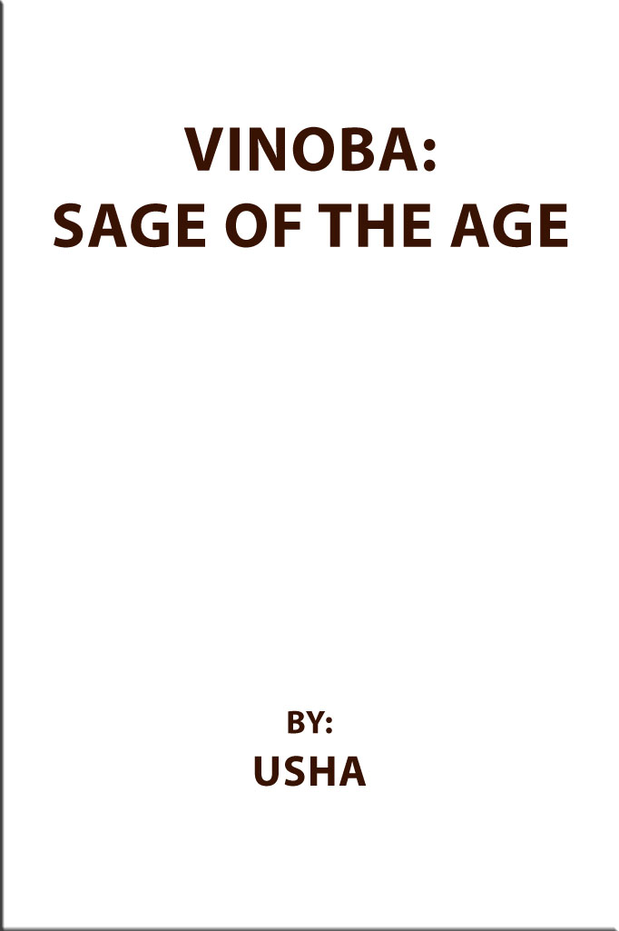 Vinoba: sage of the Age