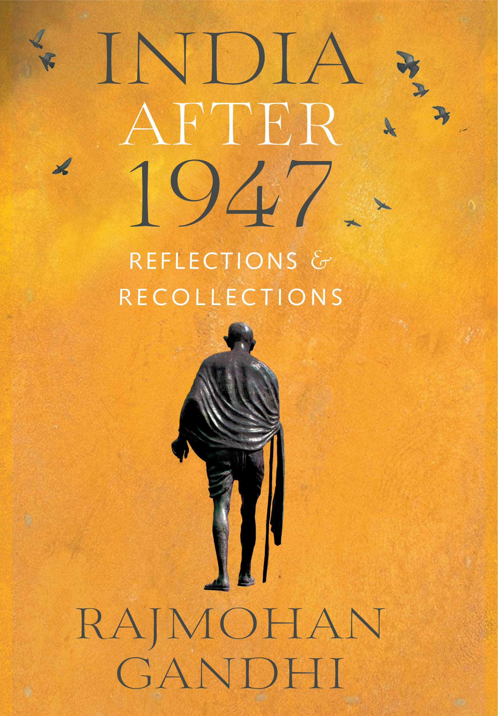 India After 1947: Reflections & Recollections book cover