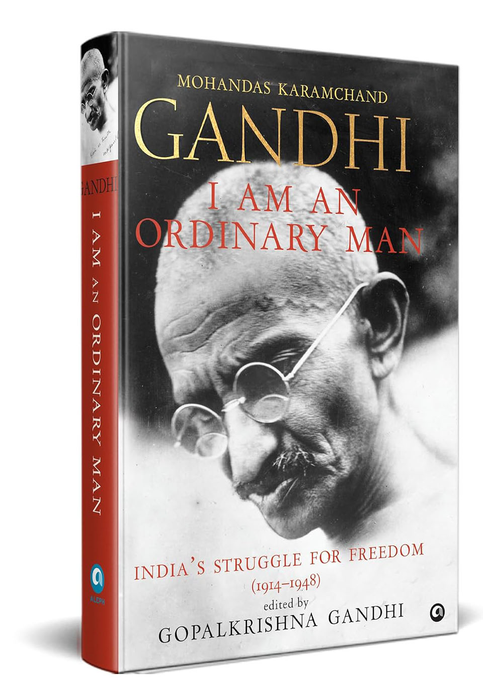 book cover I Am an Ordinary Man: India’s Struggle for Freedom (1914–1948)