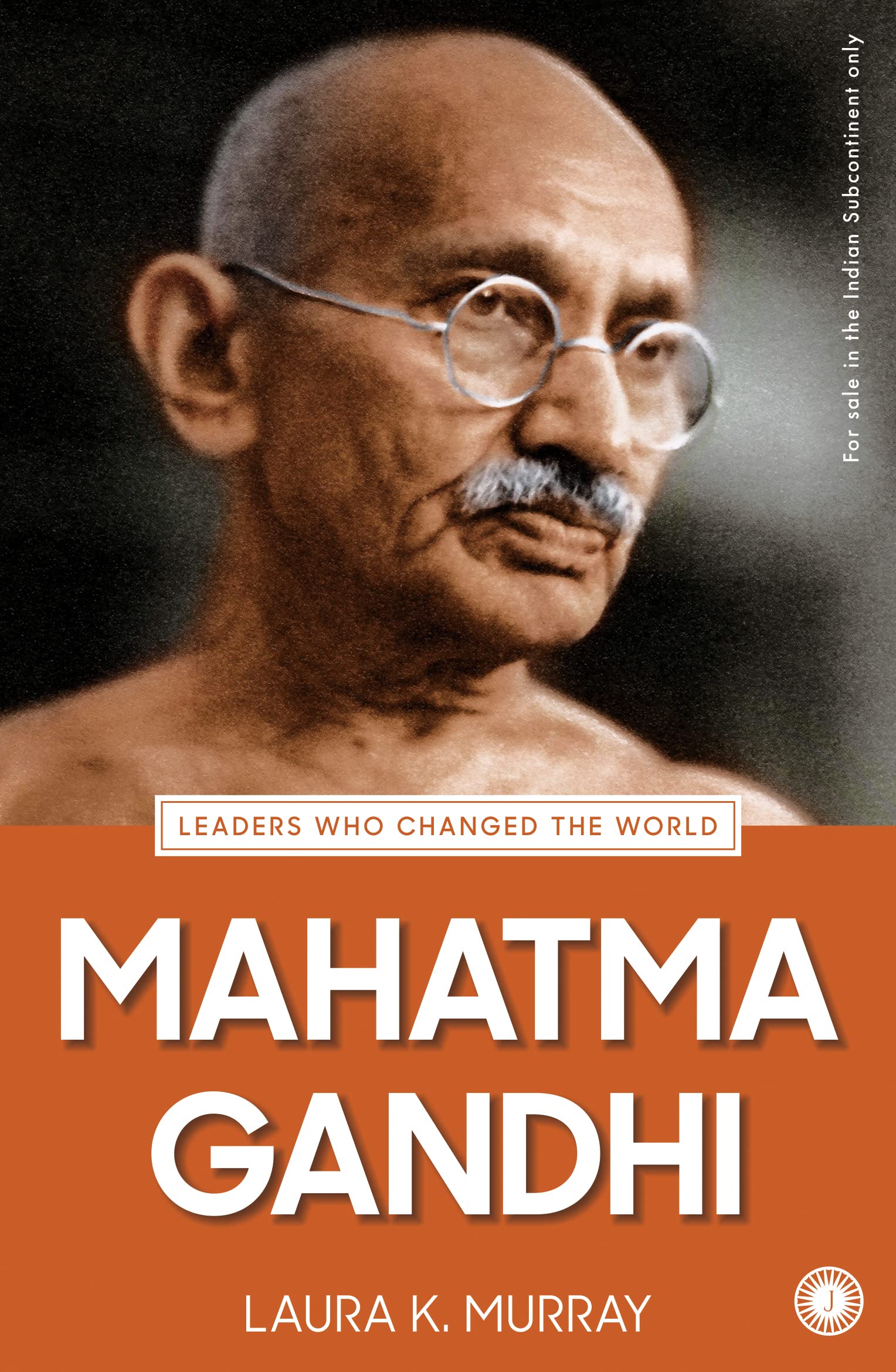 MAHAMA GANDHI: Leaders Who changed the World book cover