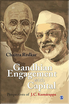 Gandhian Engagement with Capital Perspectives of J.C. Kumarappa