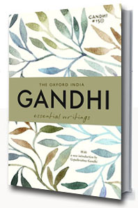 The Oxford India Gandhi: Essential Writings