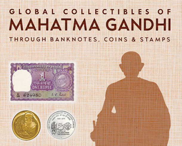 Global Collectibles of Mahatma Gandhi Through Banknotes, Coins & Stamps ...