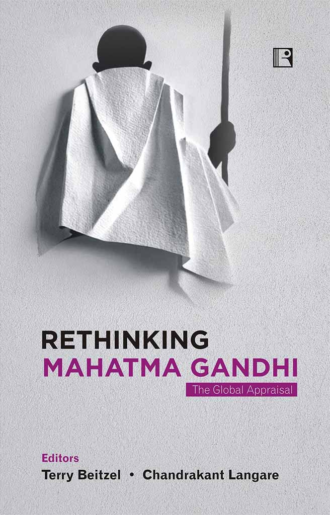 Rethinking Mahatma Gandhi: The Global Appraisal book cover page