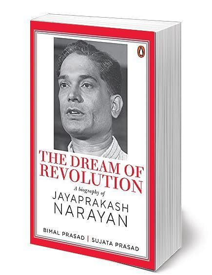 The Dream of Revolution: A Biography of Jayaprakash Narayan
