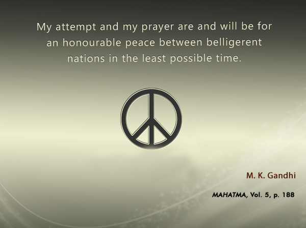 Mahatma Gandhi Forum: Thought For The Day ( PEACE )