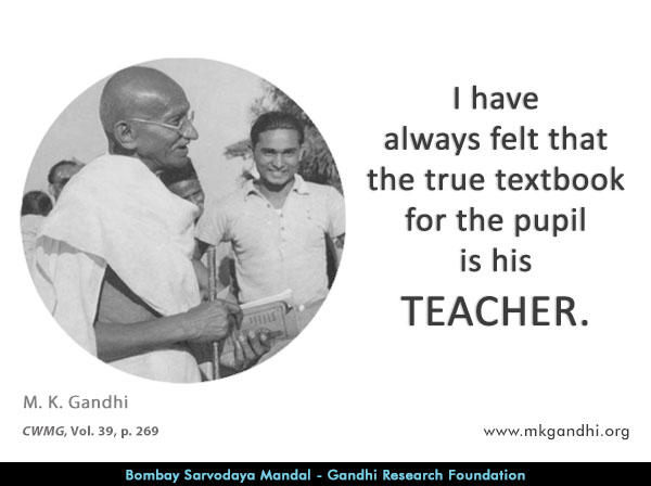 Mahatma Gandhi Quotes on Teacher Mahatma Gandhi Quotes on Teacher