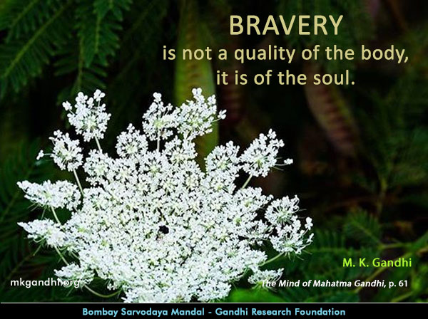 Mahatma Gandhi Quotes on Bravery Mahatma Gandhi Quotes on Bravery