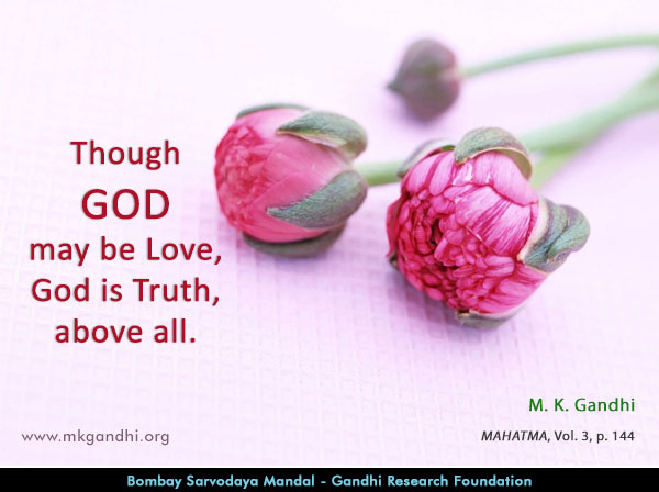 Mahatma Gandhi Quotes on God Mahatma Gandhi Quotes on God