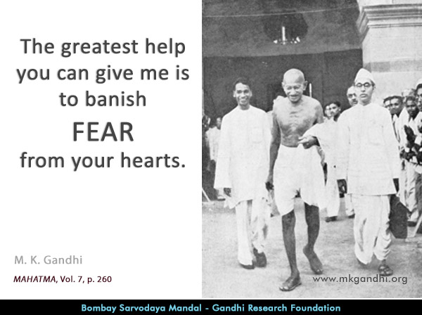 Mahatma Gandhi Quotes on Fear Mahatma Gandhi Quotes on Fear