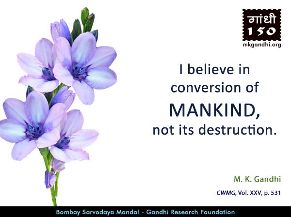 Mahatma Gandhi Quotes on Mankind Mahatma Gandhi Quotes on Mankind