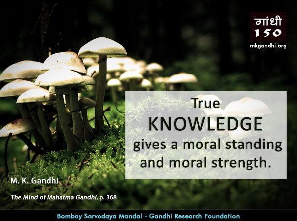 Mahatma Gandhi Quotes on Knowledge Mahatma Gandhi Quotes on Knowledge