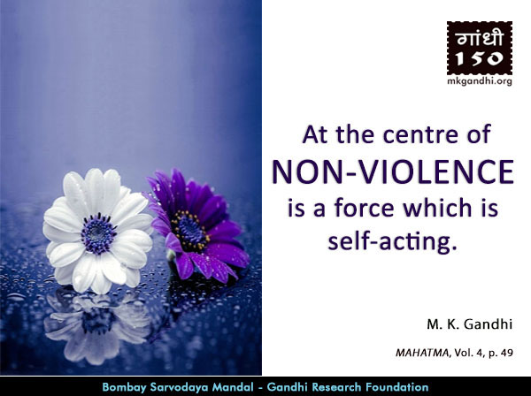 Mahatma Gandhi Quotes on Non-violence Mahatma Gandhi Quotes on Non-violence