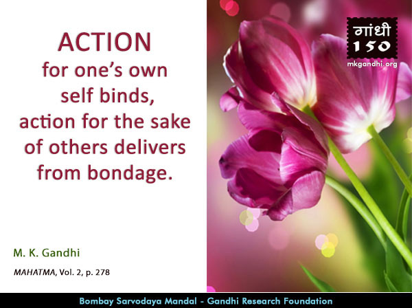Mahatma Gandhi Quotes on Action Mahatma Gandhi Quotes on Action