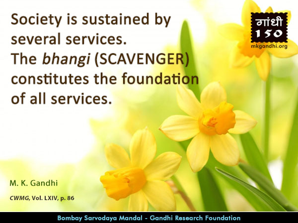 Mahatma Gandhi Quotes on Scavenger Mahatma Gandhi Quotes on Scavenger