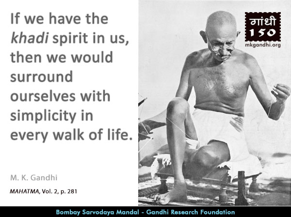 Mahatma Gandhi Quotes on Khadi Mahatma Gandhi Quotes on Khadi