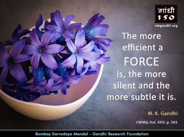 Mahatma Gandhi Quotes on Force Mahatma Gandhi Quotes on Force