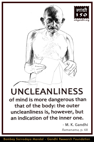 Mahatma Gandhi Quotes on Uncleanliness Mahatma Gandhi Quotes on Uncleanliness