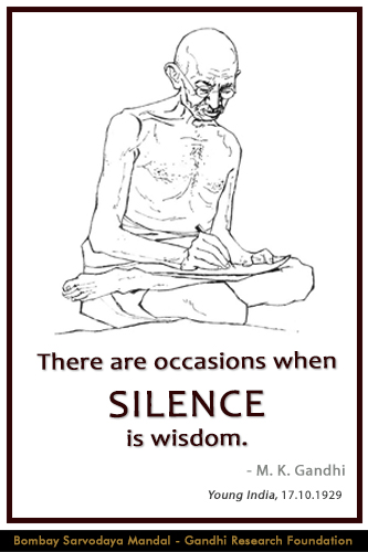 Mahatma Gandhi Quotes on Silence Mahatma Gandhi Quotes on Silence