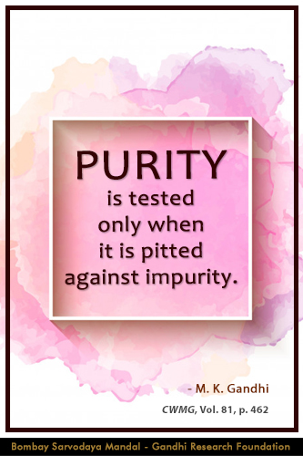 Mahatma Gandhi Quotes on Purity Mahatma Gandhi Quotes on Purity