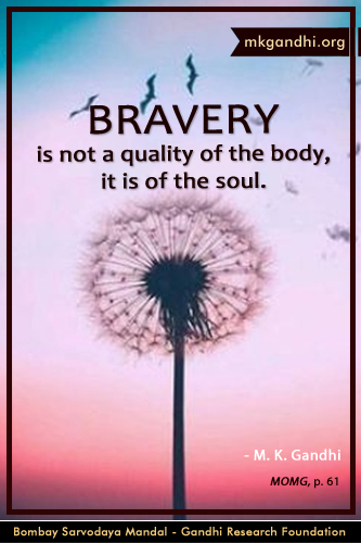 Mahatma Gandhi Quotes on Bravery Mahatma Gandhi Quotes on Bravery