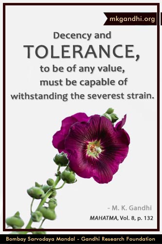 Mahatma Gandhi Quotes on Tolerance Mahatma Gandhi Quotes on Tolerance