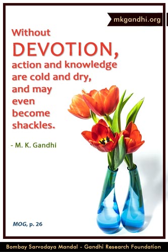 Mahatma Gandhi Quotes on Devotion Mahatma Gandhi Quotes on Devotion