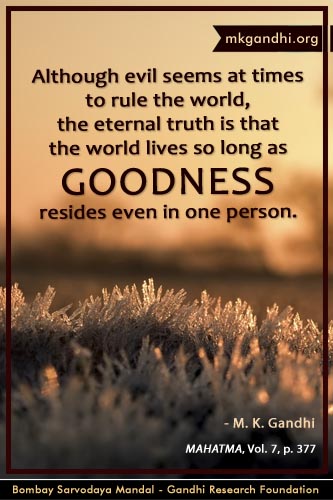 Mahatma Gandhi Quotes on Goodness Mahatma Gandhi Quotes on Goodness