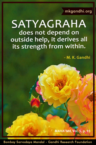 Mahatma Gandhi Quotes on Satyagraha Mahatma Gandhi Quotes on Satyagraha