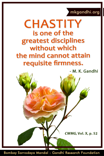 Mahatma Gandhi Quotes on Chastity Mahatma Gandhi Quotes on Chastity