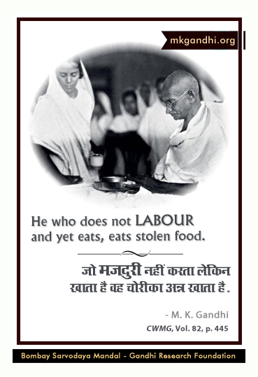 Mahatma Gandhi Quotes on Labour Mahatma Gandhi Quotes on Labour