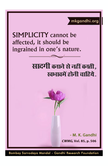 Mahatma Gandhi Quotes on Simplicity Mahatma Gandhi Quotes on Simplicity
