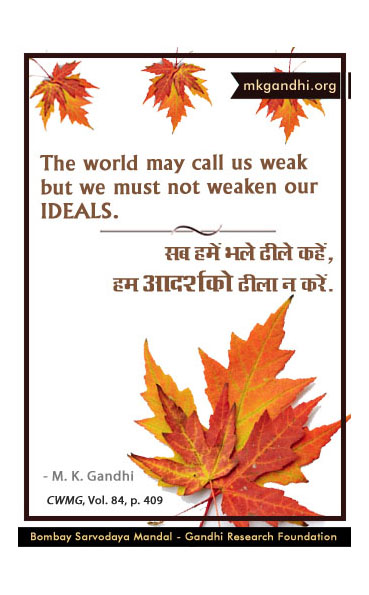 Mahatma Gandhi Quotes on Ideals Mahatma Gandhi Quotes on Ideals