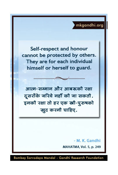 Mahatma Gandhi Quotes on Self-Respect Mahatma Gandhi Quote on Self-respect