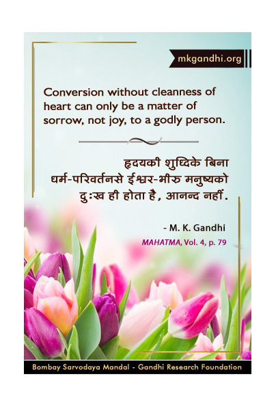 Mahatma Gandhi Quotes on Conversion Mahatma Gandhi Quotes on Conversion